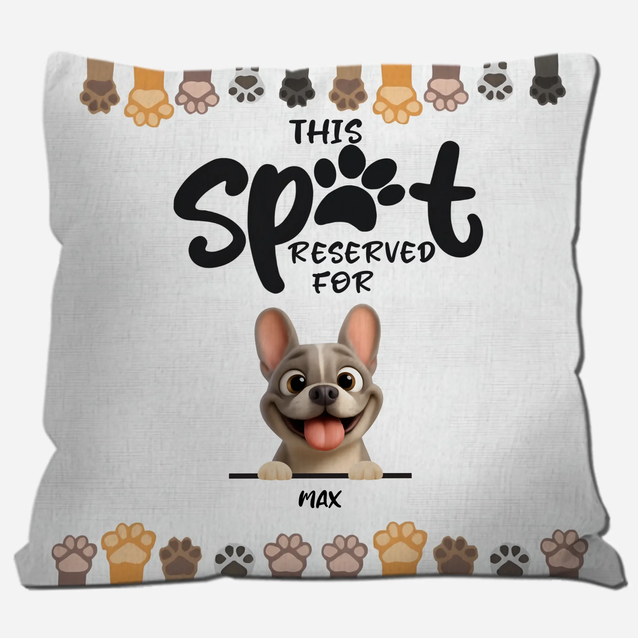 Custom French Bulldog Pillow – Funny This Spot Reserved For