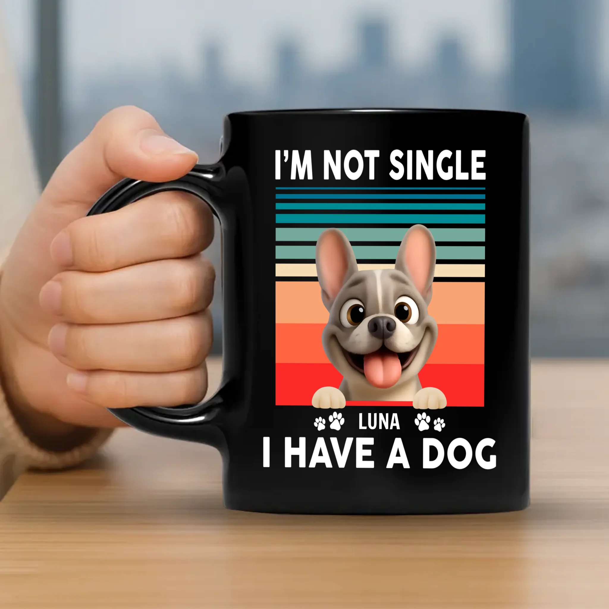 Customized French Bulldog Black Mug –  I'm Not Single I Have A Dog