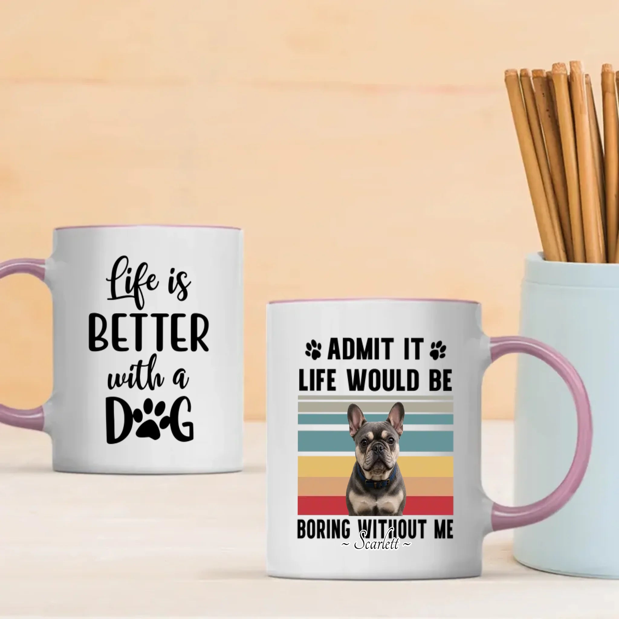 Personalized Frenchie Mug – Admit It Life Would Be Boring Without Me Dog Gift