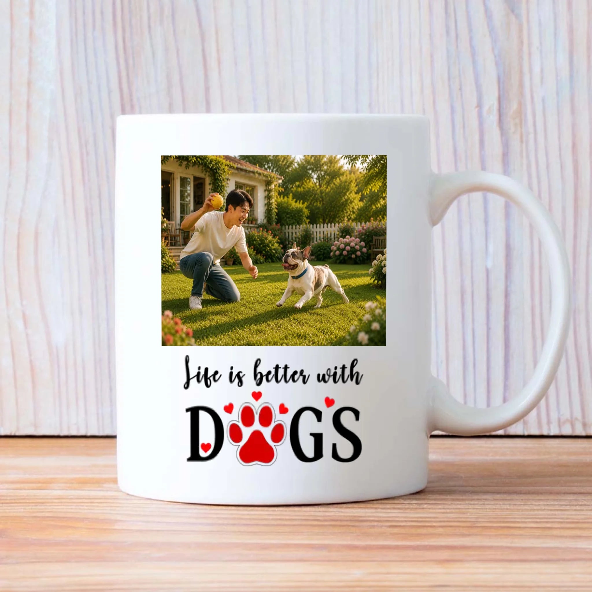 Custom Frenchie Photo Mug – Life Is Better With Dogs Cup