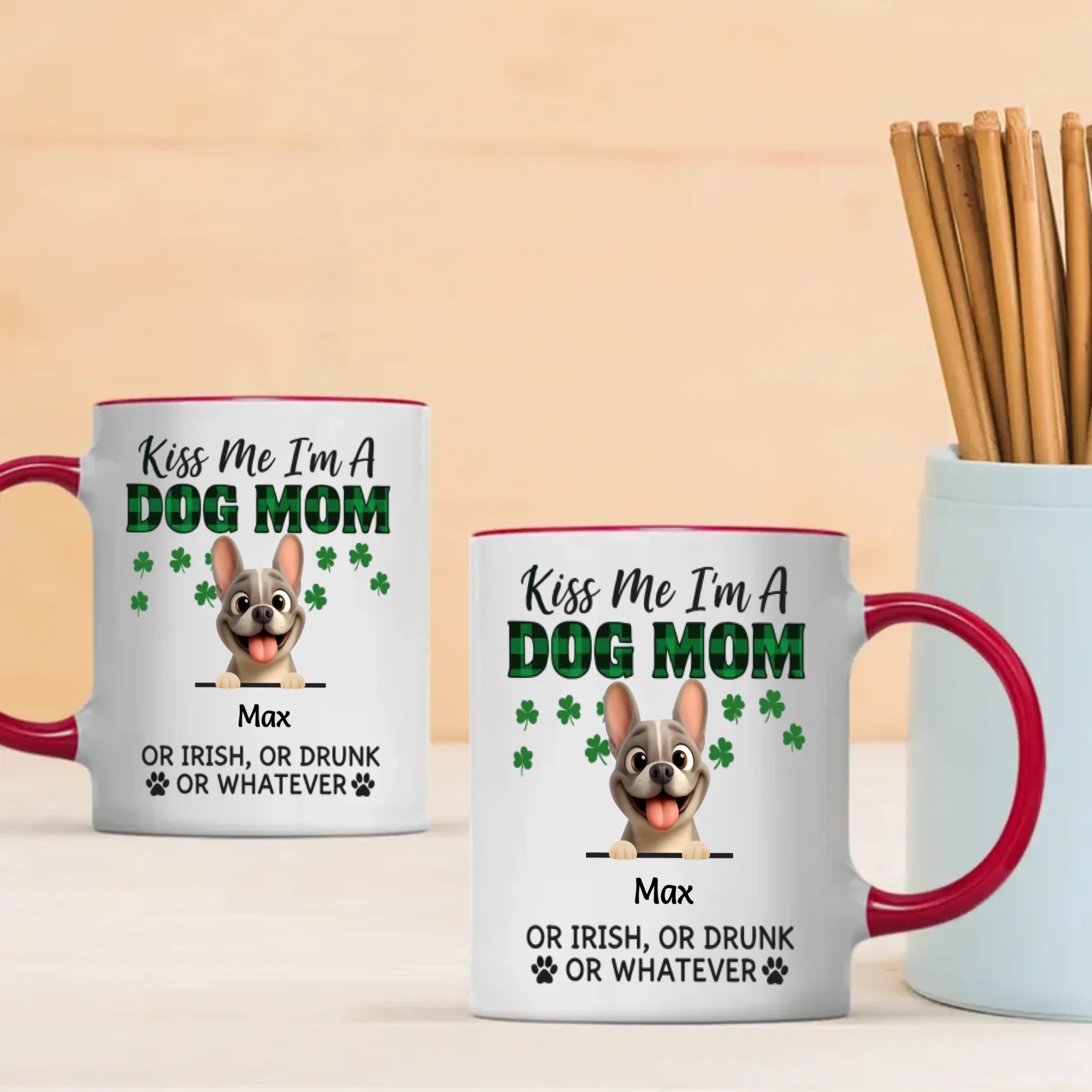 Customized French Bulldog Mug – Or Irish Or Drunk Dog Mom Gift
