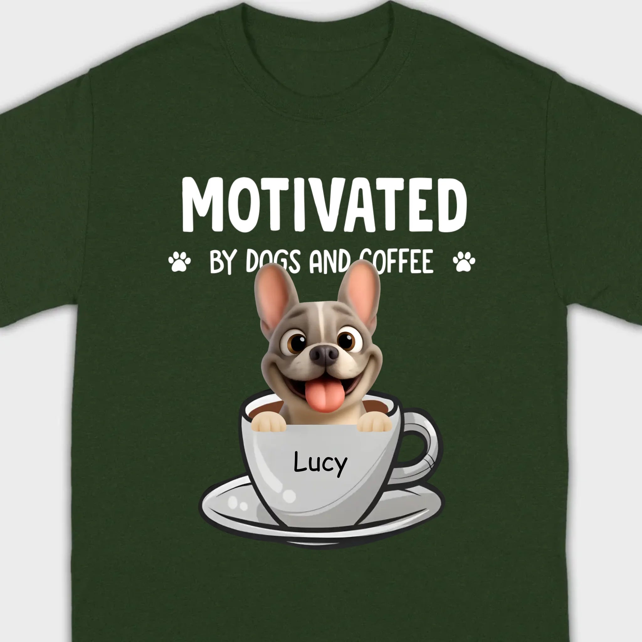 Personalized French Bulldog T-shirt – Motivated By Dogs And Coffee