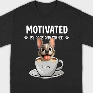 Personalized French Bulldog T-shirt – Motivated By Dogs And Coffee