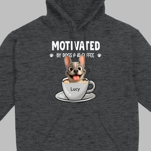 Personalized French Bulldog T-shirt – Motivated By Dogs And Coffee