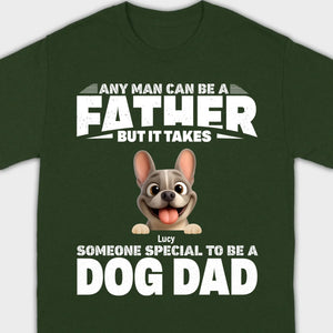 Customized French Bulldog Hoodie – Any Man Can Be A Father But It Takes Someone Special To Be A Dog Dad