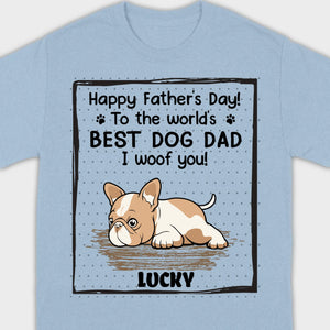 Personalized Frenchie I Woof You Father's Day Shirt – Funny Best Dog Dad Gift