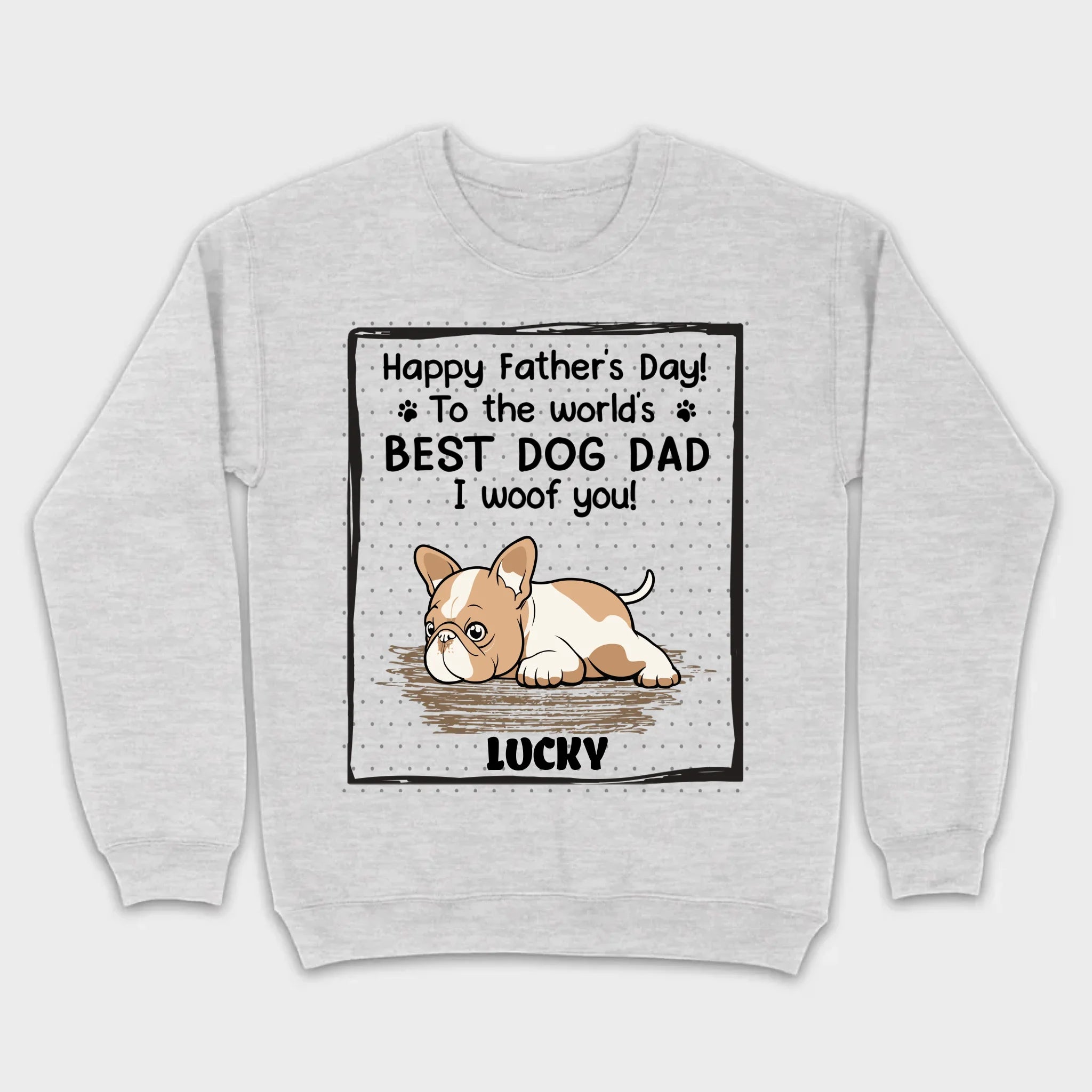 Personalized Frenchie I Woof You Father's Day Shirt – Funny Best Dog Dad Gift