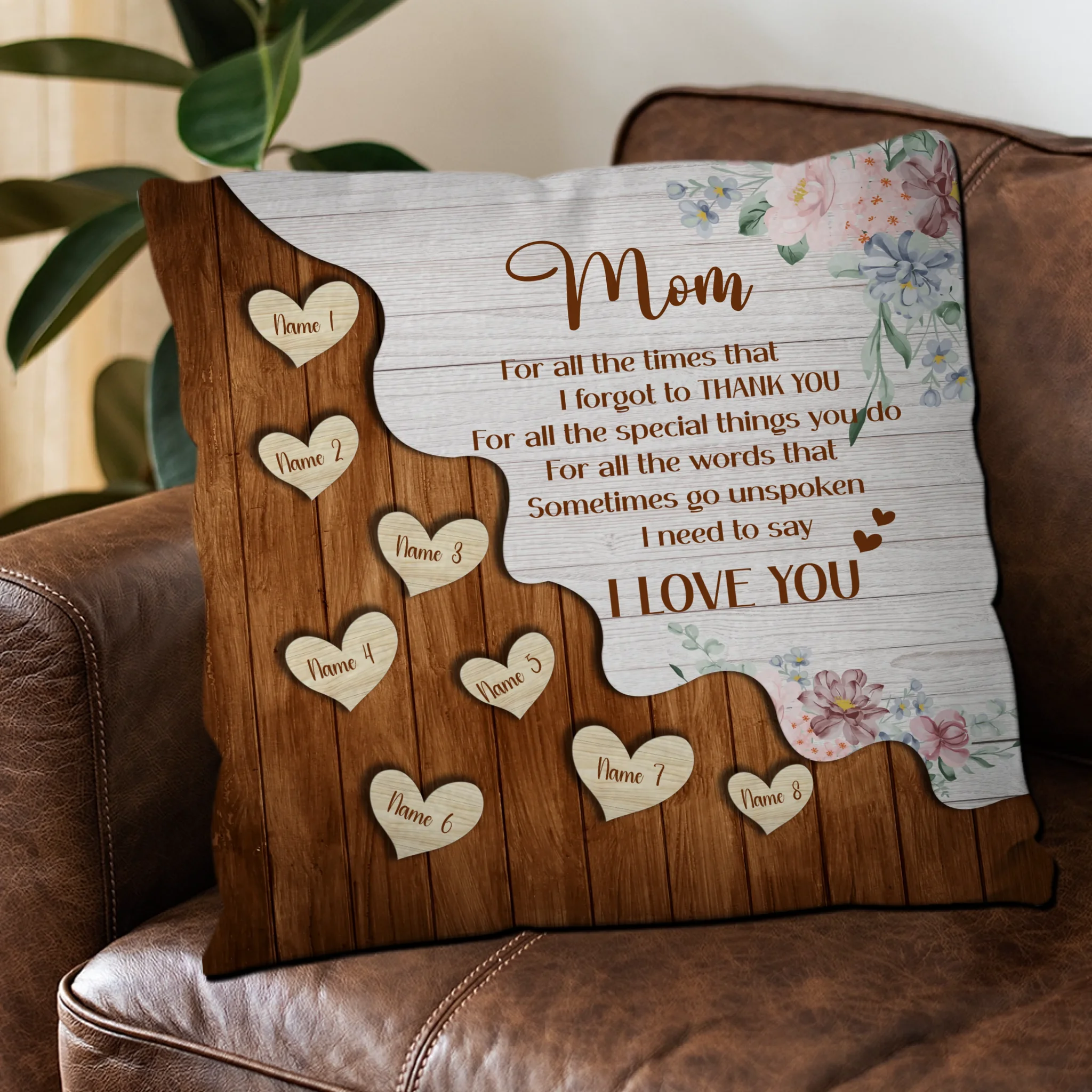Custom Pillow With Name – I Forgot To Thank You Wood Floral Mom Gift