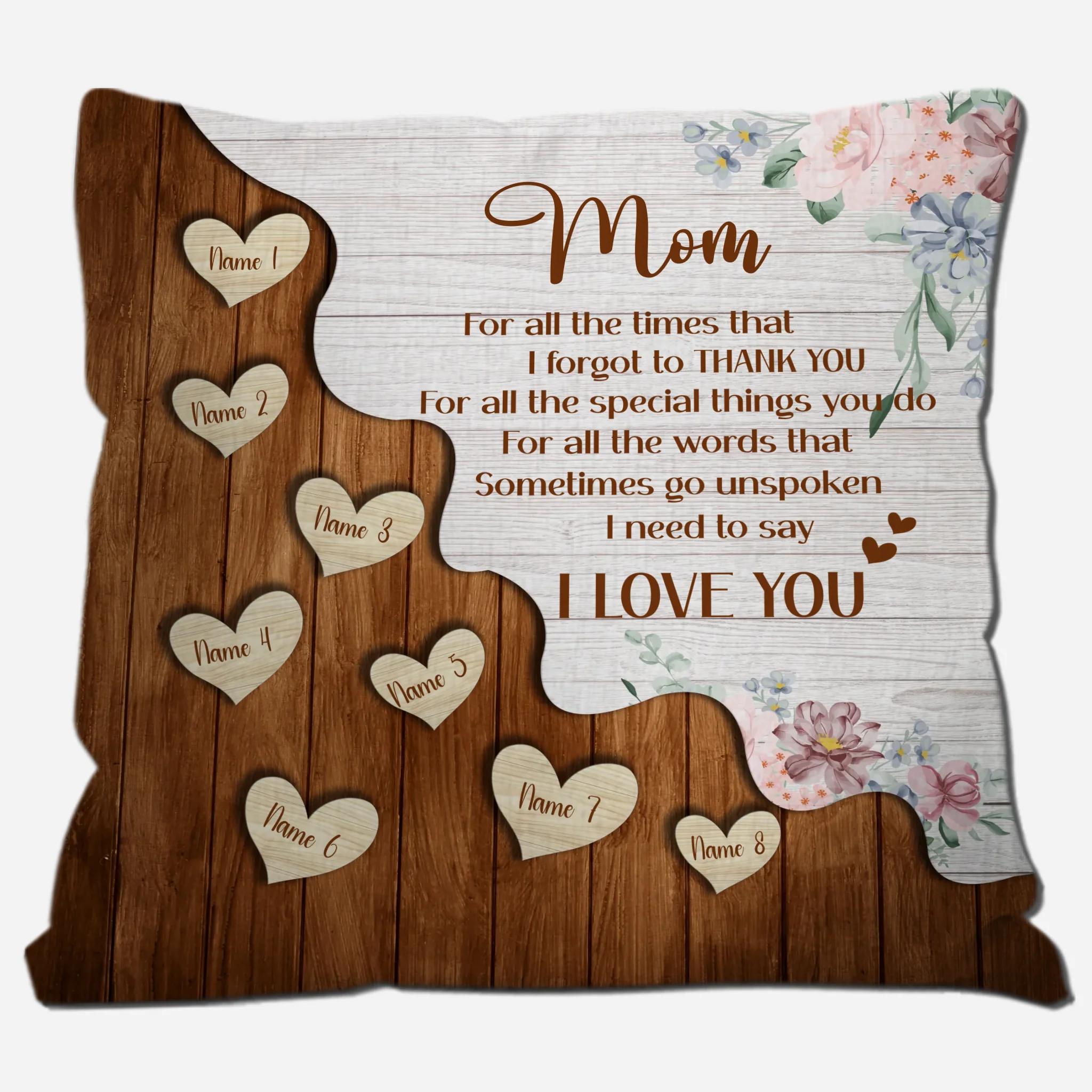 Custom Pillow With Name – I Forgot To Thank You Wood Floral Mom Gift