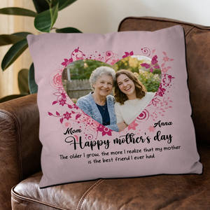 Customized Happy Mother's Day Pillow – My Mother Is The Best Friend Gift