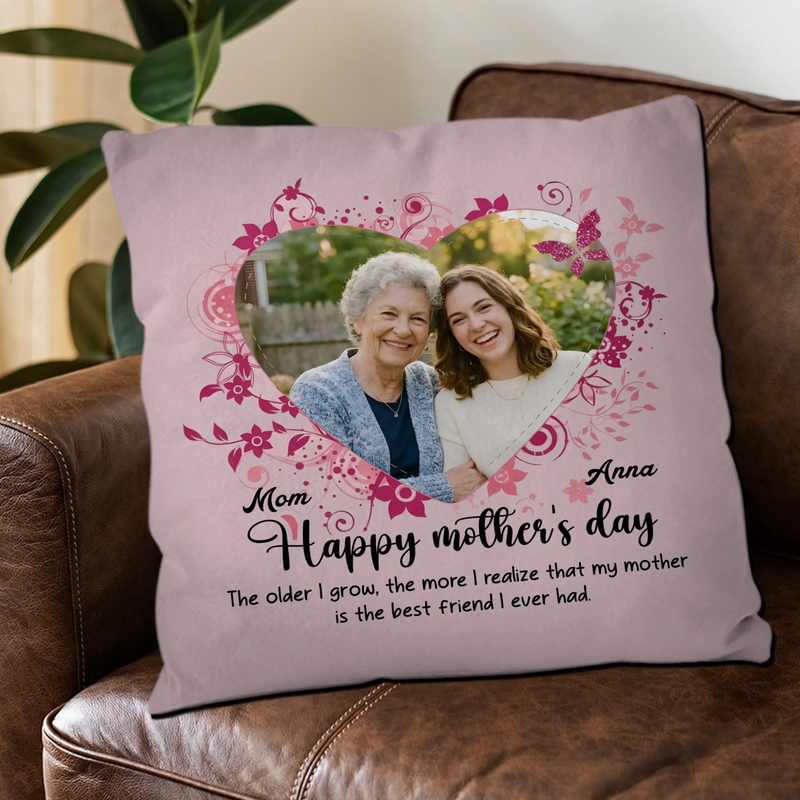 Customized Happy Mother's Day Pillow – My Mother Is The Best Friend Gift