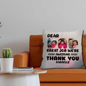 Dear Dad Great Job We're Awesome Pillow – Custom Name Photo Gift