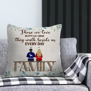 Those We Love Walk Beside Us – In Loving Memory Bespoke Name Pillow