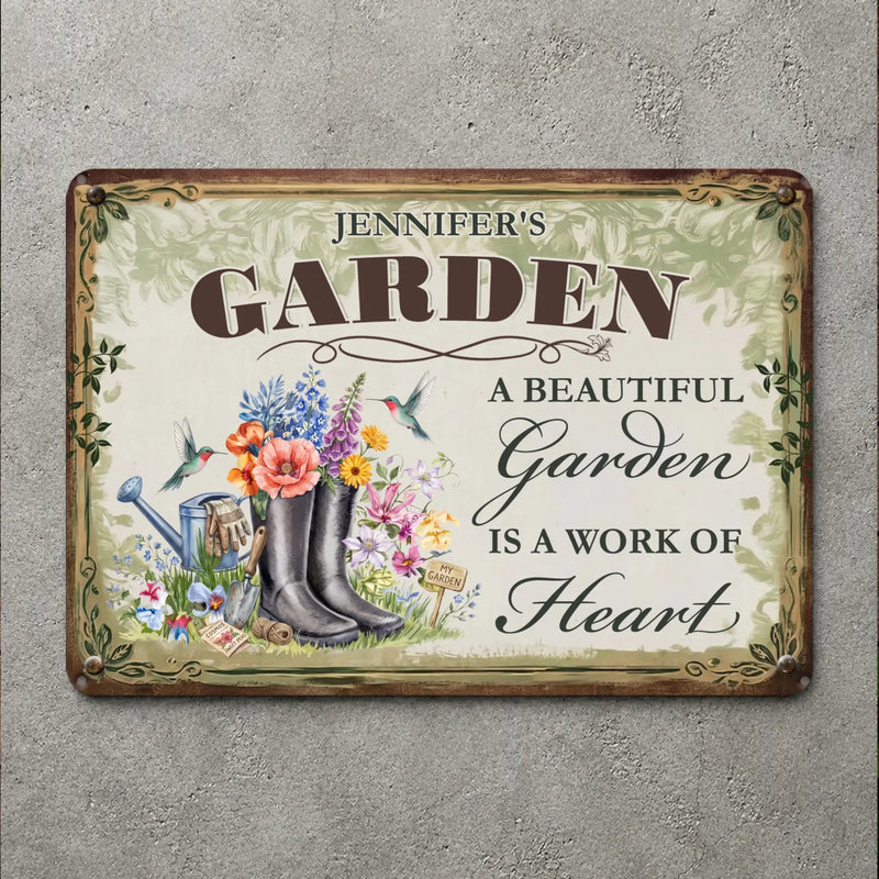 Customized Garden Metal Signs – Garden Is A Work of Heart Unique Plaque