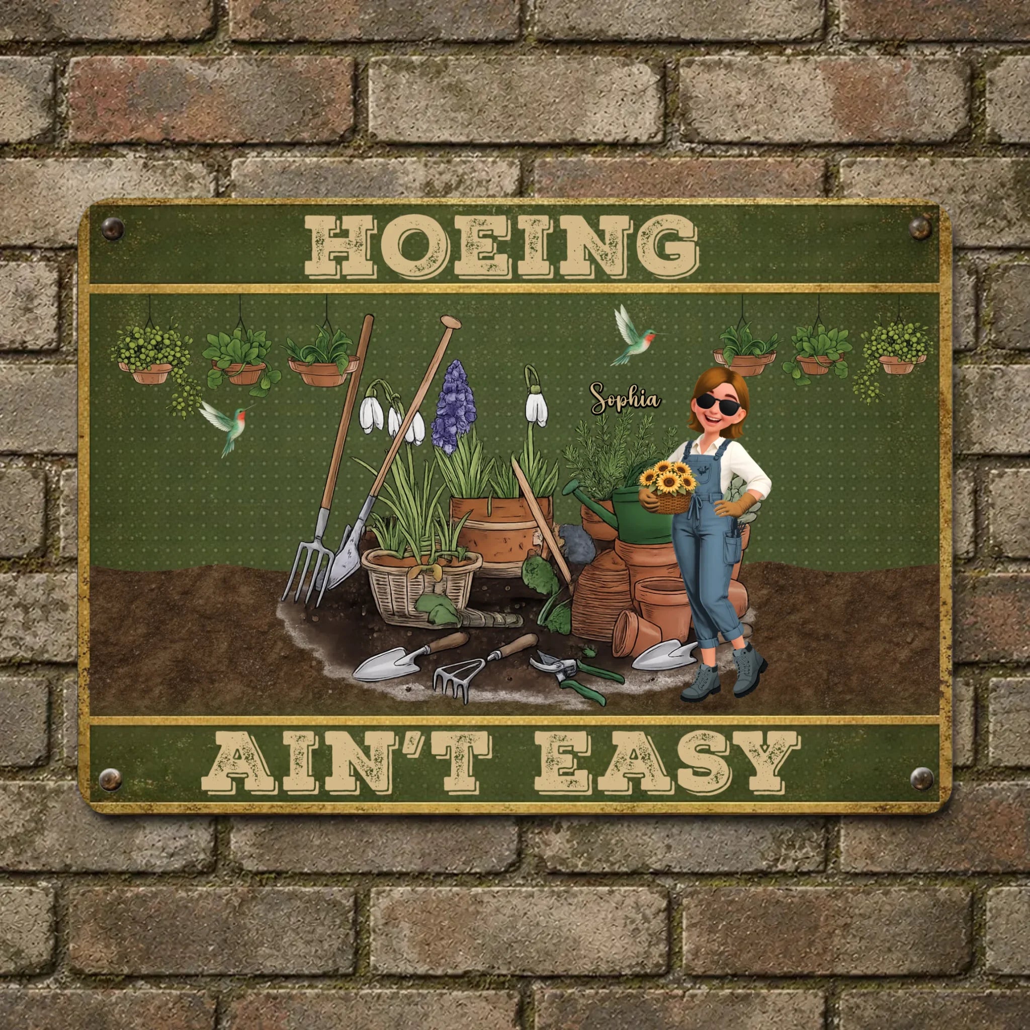 Custom Metal Signs – Hoeing Ain't Easy Funny Garden Gift