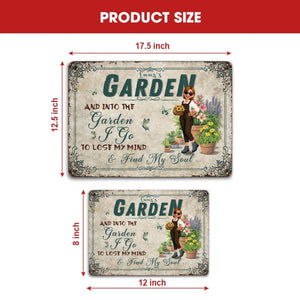 Into The Garden I Go Metal Signs – Personalized Gift For Gardeners