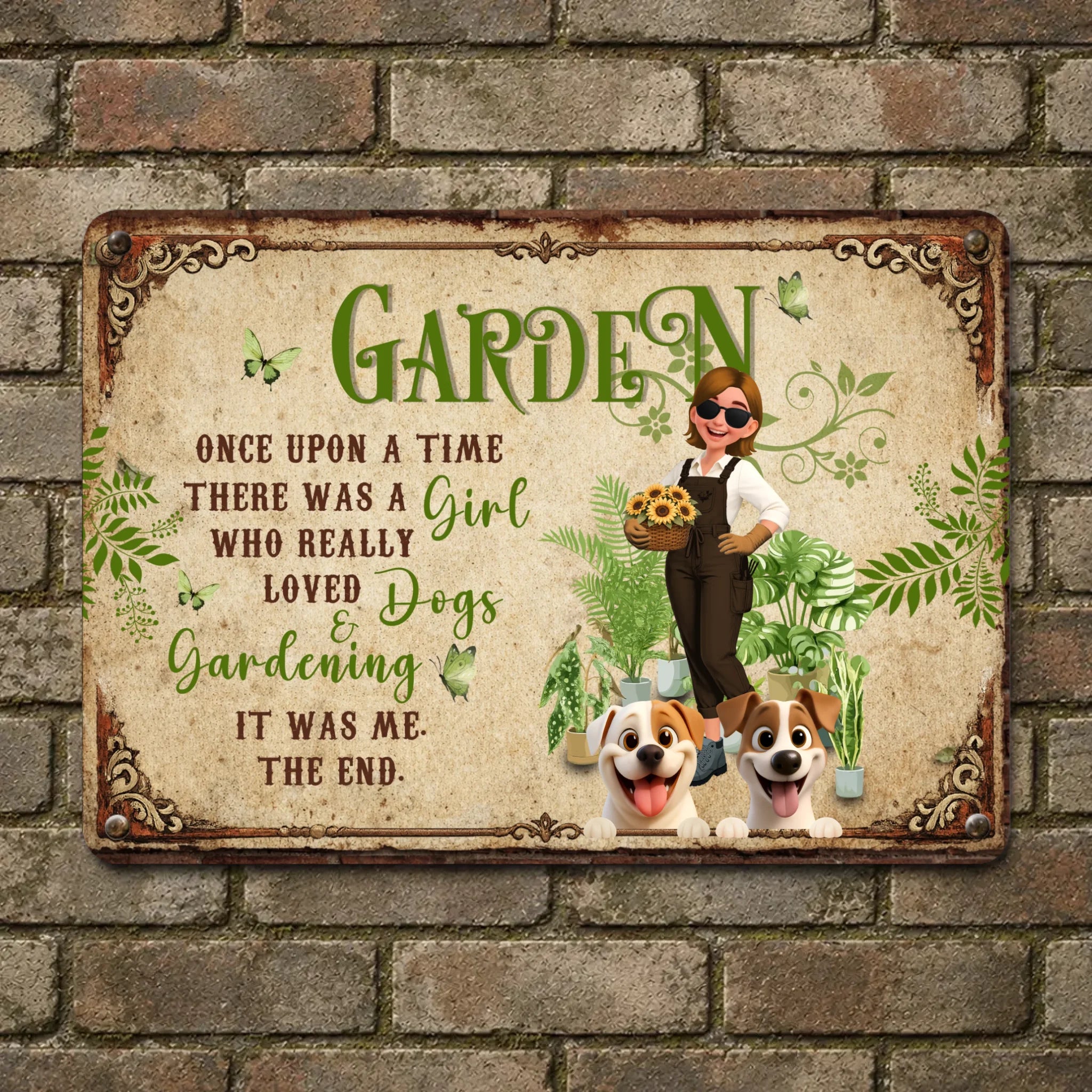 Unique Custom Garden Metal Signs –  Once Upon A Time A Girl Loved Dogs And Gardening