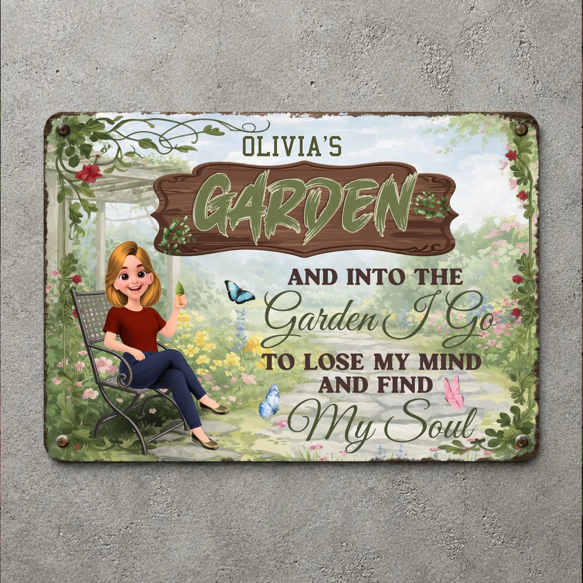 Into The Garden I Go Metal Signs – Relaxing Girl Personalized Yard Plaque