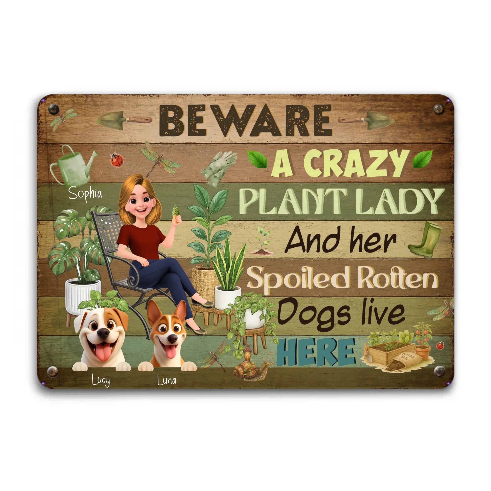 Beware Crazy Plant Lady And Her Spoiled Rotten Dogs Live Here Garden Metal Signs
