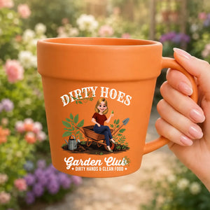 Personalized Plant Pot Mugs - Funny Dirty Hoes Garden Club
