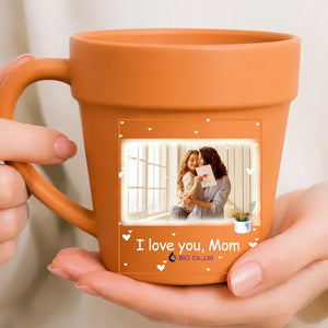 Custom Photo Upload Plant Pot Ceramic Mugs - I Love You Mom