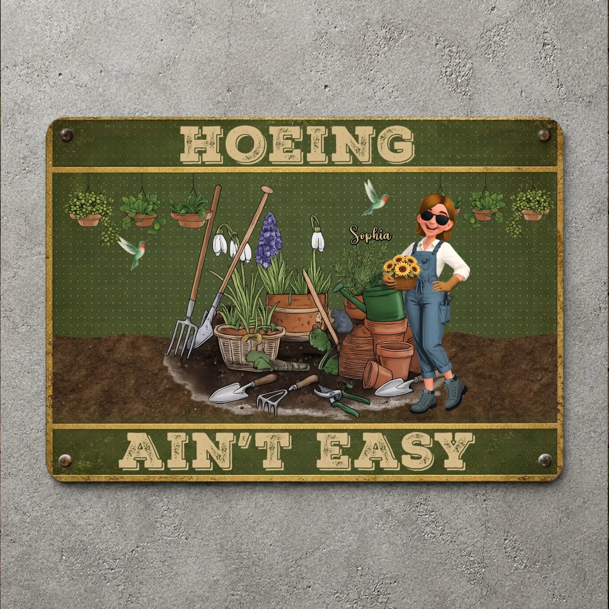 Custom Metal Signs – Hoeing Ain't Easy Funny Garden Gift