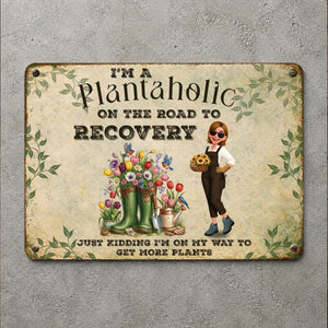 Customized Garden Metal Signs – I'm A Plantaholic For Gardeners