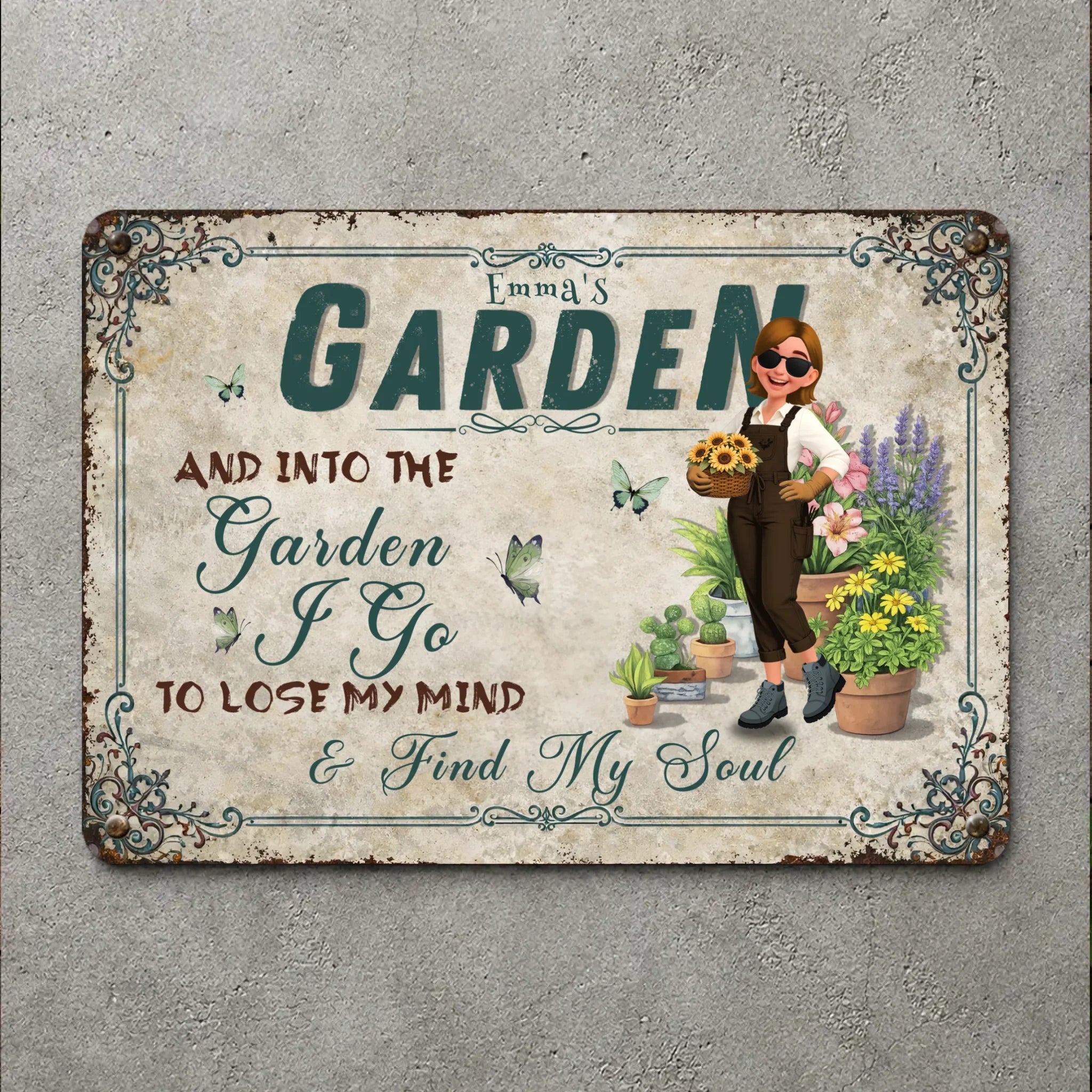 Into The Garden I Go Metal Signs – Personalized Gift For Gardeners