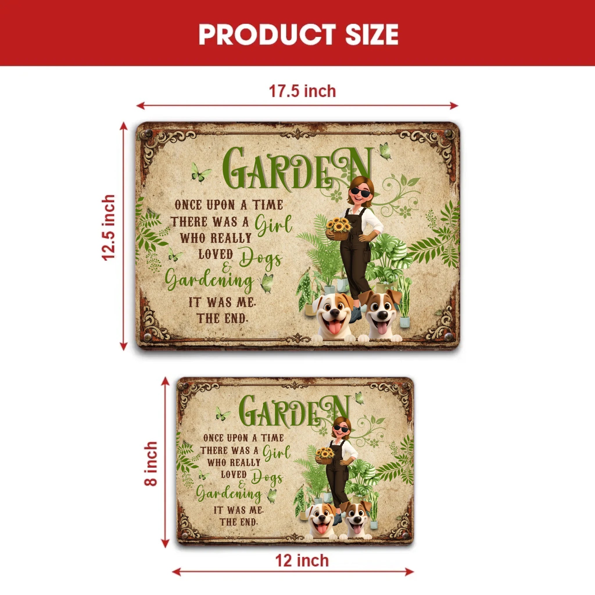 Unique Custom Garden Metal Signs –  Once Upon A Time A Girl Loved Dogs And Gardening