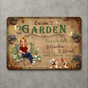 I Garden I Drink And I Know Things Metal Signs – Personalized Present For Gardeners