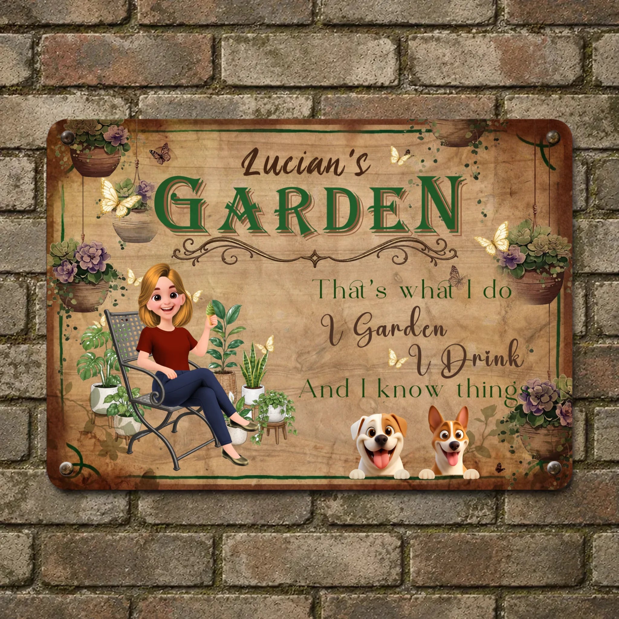 I Garden I Drink And I Know Things Metal Signs – Personalized Present For Gardeners