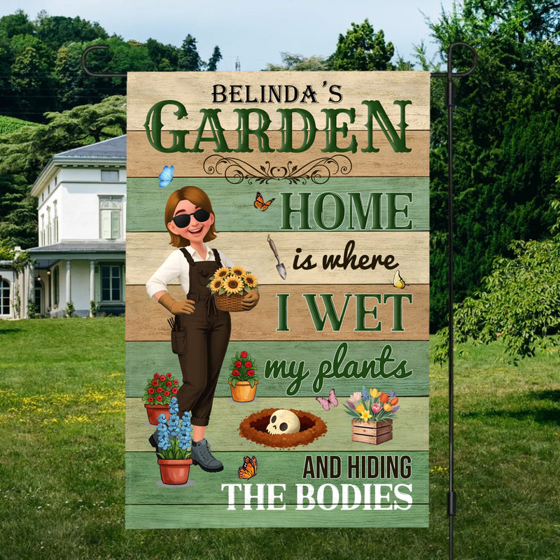 Personalized Hiding The Bodies Garden Flag – Funny Wet My Plants