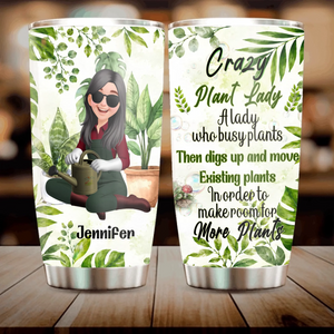 Custom Crazy Plant Lady Tumbler – More Plants Cup Gift