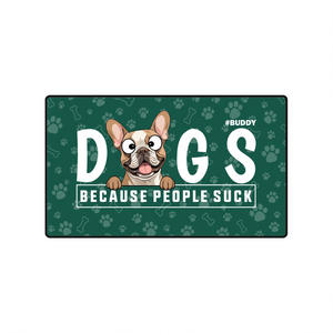 Personalized Dogs Because People Suck Mouse Pad | 89Prints