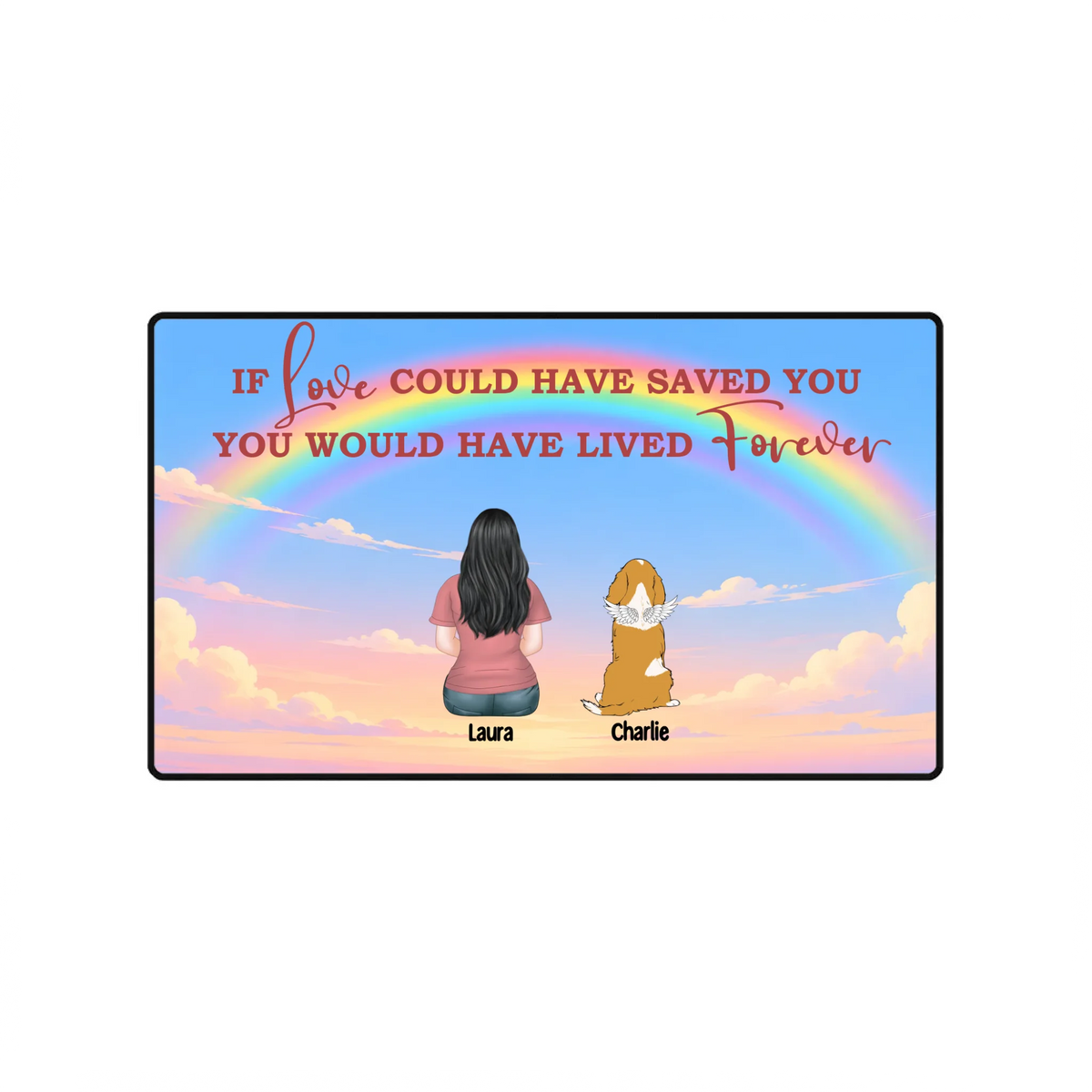 If Love Could Have Saved You Dog Memorial Mouse Pad | 89Prints