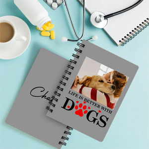 Life Is Better With Dogs Custom Photo Journal | 89Prints