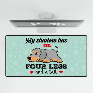 Personalized My Shadow has 4 Legs Mouse Pad – Custom Dog Name | 89Prints