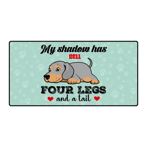 Personalized My Shadow has 4 Legs Mouse Pad – Custom Dog Name | 89Prints