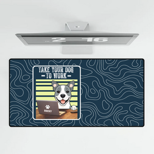 Personalized Take Your Dog to Work Mouse Pad – Dog Lover Gift | 89Prints